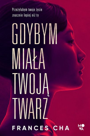 Gdybym Miała Twoją Twarz Cha Frances Książka