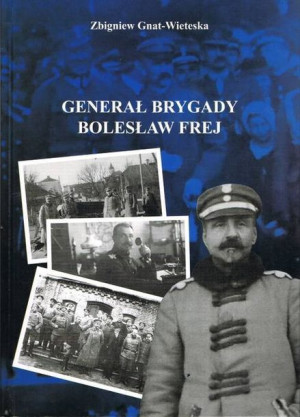 Generał Brygady Bolesław Frej Książka Ajaks