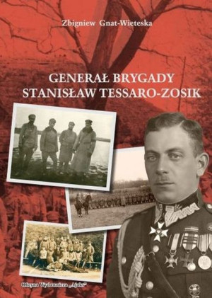 Generał Brygady Stanisław Tessaro Zosik Książka