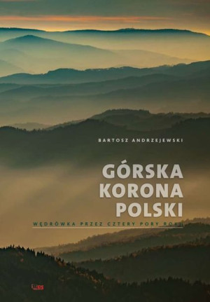 Górska Korona Polski Andrzejewski Bartosz Książka