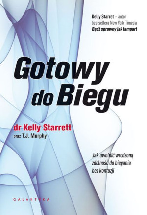 Gotowy Do Biegu Kelly Starrett Książka