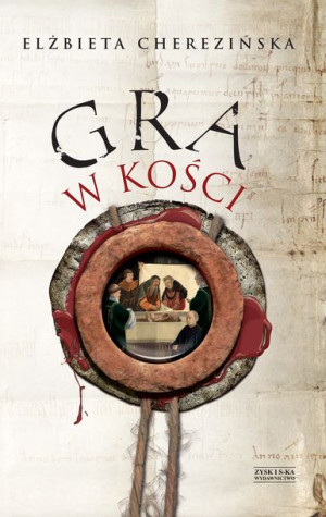 Gra W Kości Wyd 2022 Cherezińska Elżbieta Książka