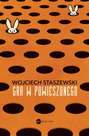Gra W Powieszonego Staszewski Wojciech Książka