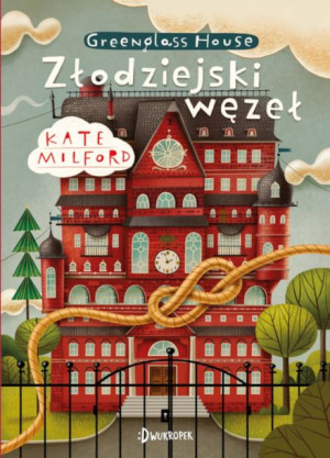 Greenglass Tom 4 Złodziejski Węzeł Milford Kate