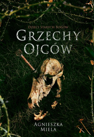 Grzechy Ojców Miela Agnieszka Książka Zysk I S Ka