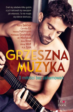 Grzeszna Muzyka O Miłości Bez Zahamowań Książka