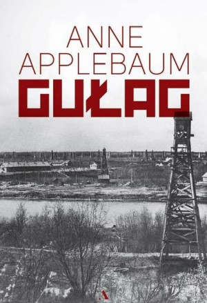 Gułag Applebaum Anne Książka Agora
