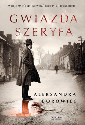 Gwiazda Szeryfa Aleksandra Borowiec Książka
