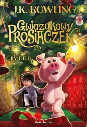 Gwiazdkowy Prosiaczek Joanne K Rowling Książka