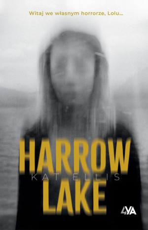 Harrow Lake Kat Ellis Książka Zielona Sowa