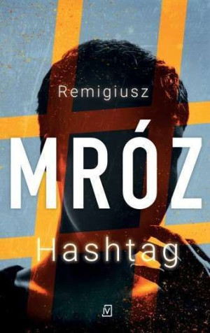 Hashtag Remigiusz Mróz Książka Czwarta Strona