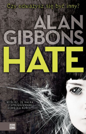 Hate Alan Gibbons Książka Zielona Sowa