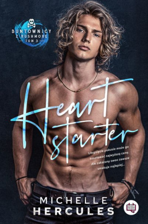 Heart Starter Buntownicy Z Rushmore Tom 3 Książka