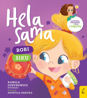 Hela Sama Robi Siku Gurynowicz Kamila Książka