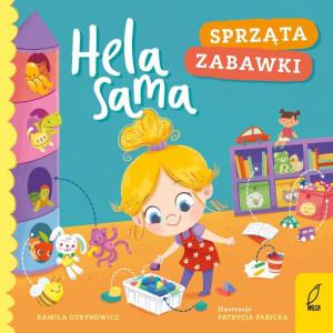 Hela Sama Sprząta Zabawki Gurynowicz Kamila Wilga