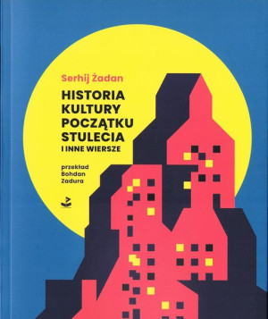 Historia Kultury Początku Stulecia I Inne Wiersze