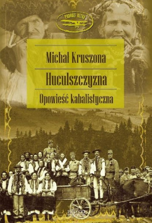 Huculszczyzna Opowieść Kabalistyczna Książka