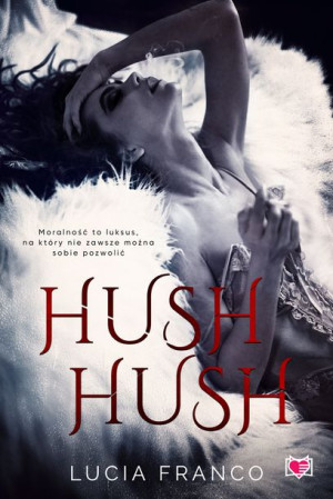 Hush Hush Franco Lucia Książka Wydawnictwo Kobiece