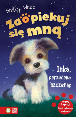 Inka Porzucone Szczenię Zaopiekuj Się Mną Książka