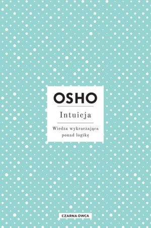 Intuicja Osho Osho Książka Czarna Owca
