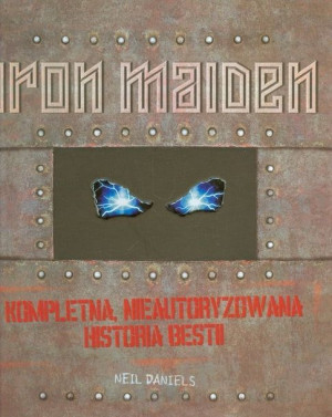 Iron Maiden Kompletna Nieautoryzowana Historia