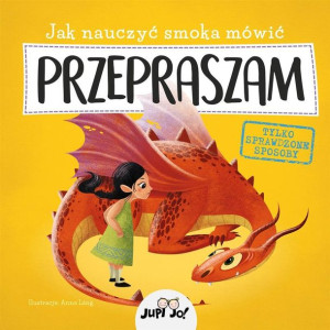 Jak Nauczyć Smoka Mówić Przepraszam Książka