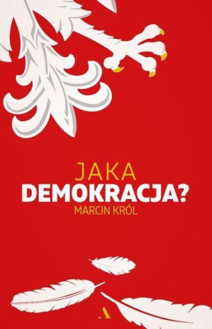 Jaka Demokracja Król Marcin Książka Agora