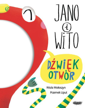 Jano I Wito Dźwiękotwór Wołoszyn Wiola Książka