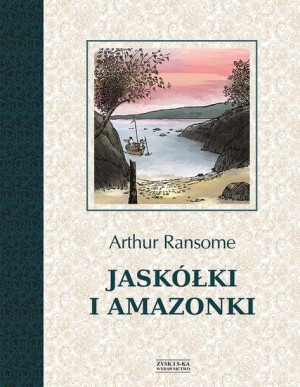 Jaskółki I Amazonki Arthur Ransome Książka