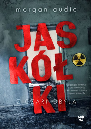 Jaskółki Z Czarnobyla Audic Morgan Książka