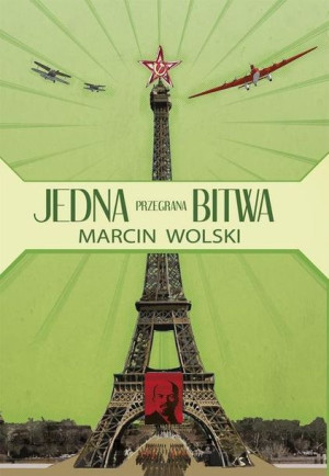 Jedna Przegrana Bitwa Wolski Marcin Książka
