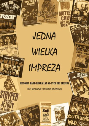 Jedna Wielka Impreza Historia Hard Rocka Lat 80 Be