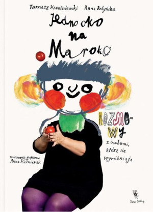 Jedno Oko Na Maroko Kwaśniewski Tomasz Książka