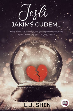 Jeśli Jakimś Cudem Shen L J Książka