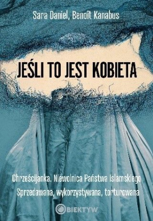 Jeśli To Jest Kobieta Chrześcijanka Niewolnica Pań