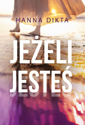 Jeżeli Jesteś Hanna Dikta Książka Zysk I S Ka