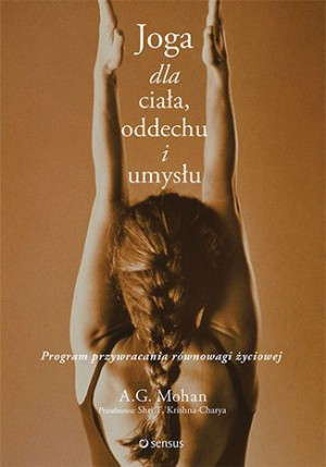 Joga Dla Ciała Oddechu I Umysłu Program Przywracan