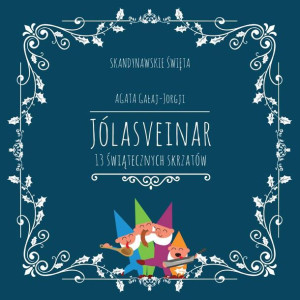 Jólasveinar 13 Świątecznych Skrzatów Książka