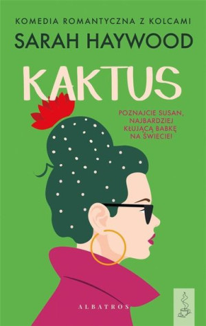 Kaktus Sarah Haywood Książka Albatros