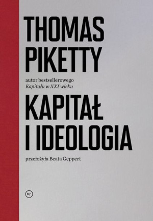 Kapitał I Ideologia Piketty Thomas Książka