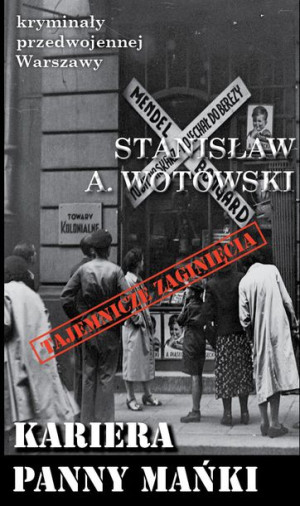 Kariera Panny Mańki Wotowski Stanisław A Książka