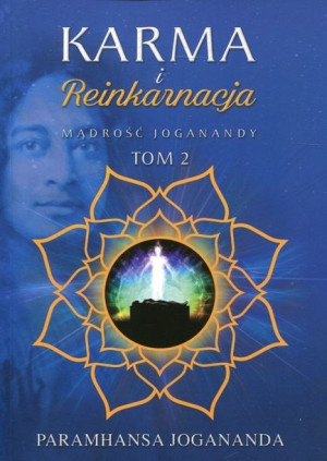 Karma I Reinkarnacja Jogananda Paramhansa Książka
