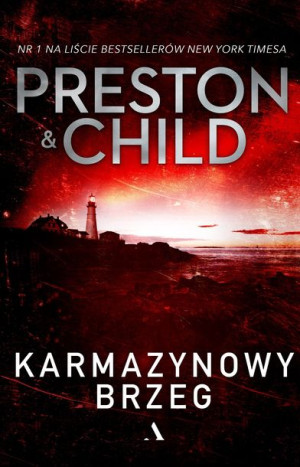 Karmazynowy Brzeg Douglas Preston Lincoln Child
