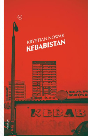 Kebabistan Nowak Krystian Książka
