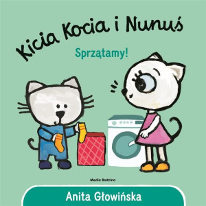 Kicia Kocia I Nunuś Sprzątamy Głowińska Anita