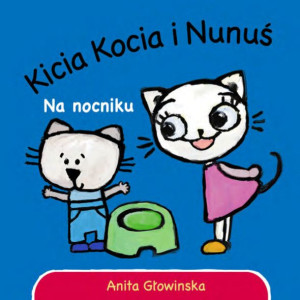 Kicia Kocia Na Nocniku Głowińska Anita Książka