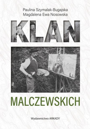 Klan Malczewskich Książka Arkady