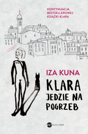Klara Jedzie Na Pogrzeb Iza Kuna Książka