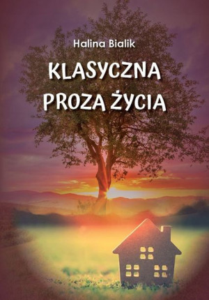 Klasyczna Proza Życia Bialik Halina Książka