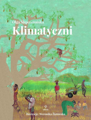 Klimatyczni Olga Ślepowrońska Weronika Żurowska